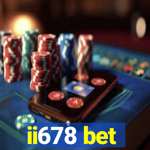 ii678 bet